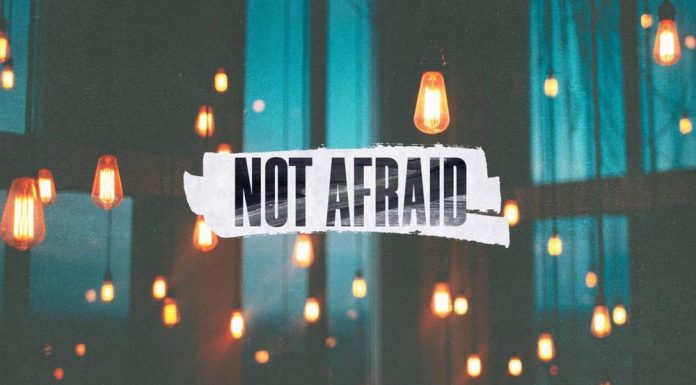 Not Afraid “When You Feel Anxious, Alone, and Afraid”