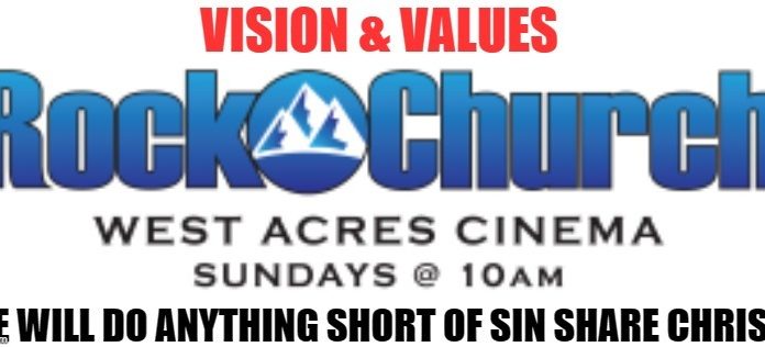 Vision and Values “Anything Short of Sin”