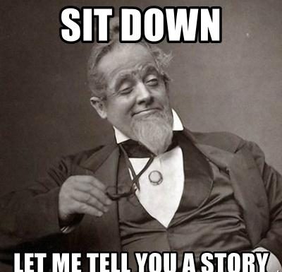 Let me tell you a story Luke