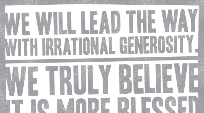 Vision and Values “Irrational generosity”