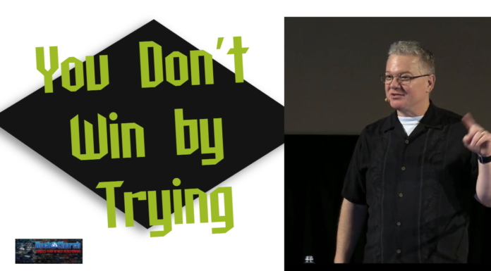 You Don’t Win by Trying