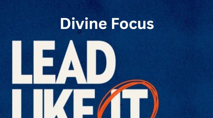 Rock Talk: Lead like it matters “Divine Focus”