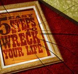 5 Easy Steps to Wreck Your Life “How To Commit Adultery”